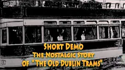 Dublin old trams video